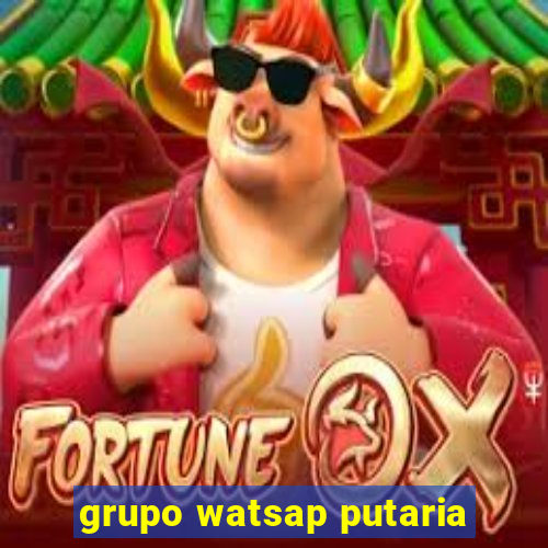 grupo watsap putaria